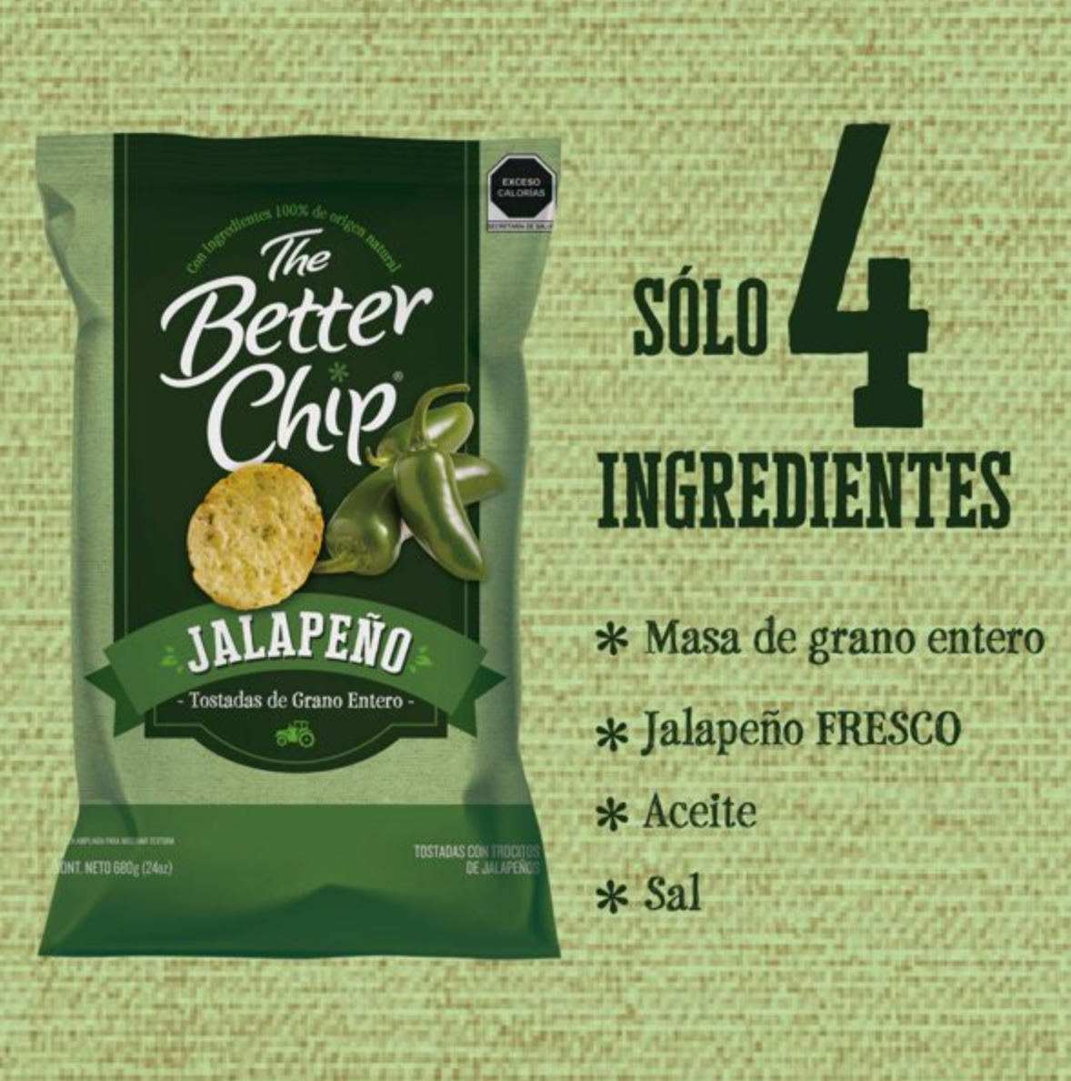 Totopos The Better Chip con Trocitos de Jalapeño 680 g -.